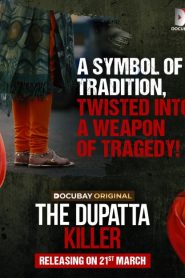 The Dupatta Killer (2025)